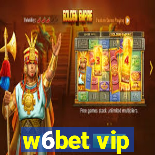 w6bet vip